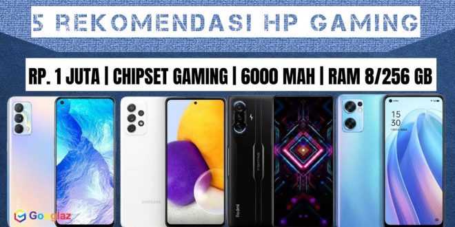 5 REKOMENDASI HP GAMING 1 JUTAAN TERBAIK TAHUN INI